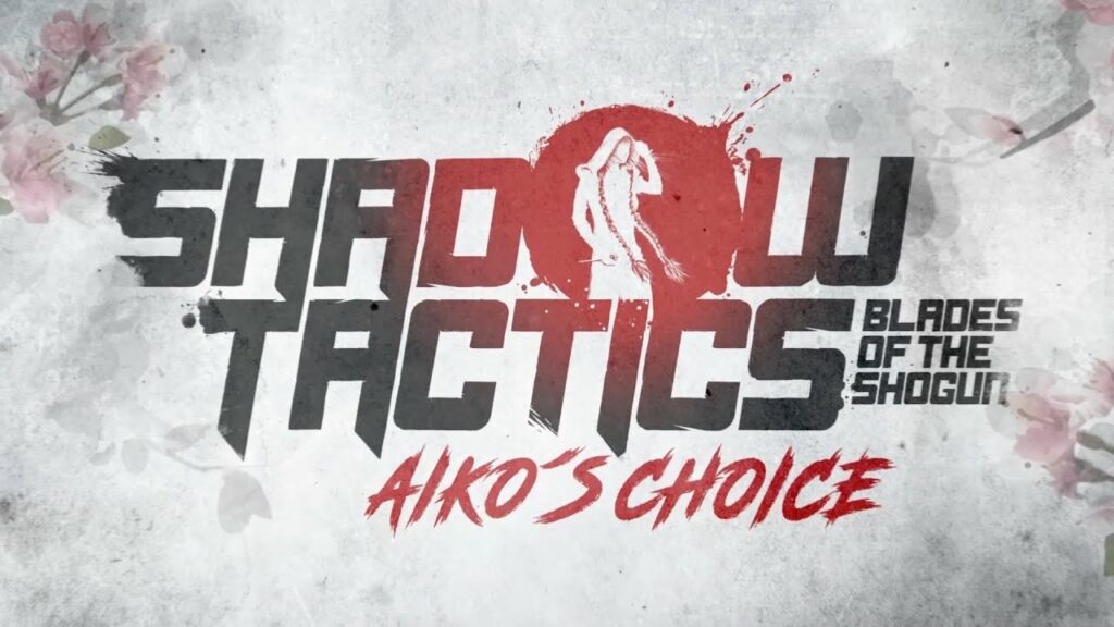 Shadow tactics - aiko's choice bientôt sur consoles